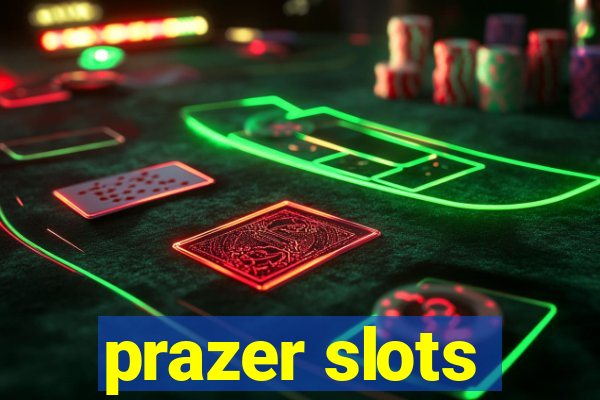 prazer slots