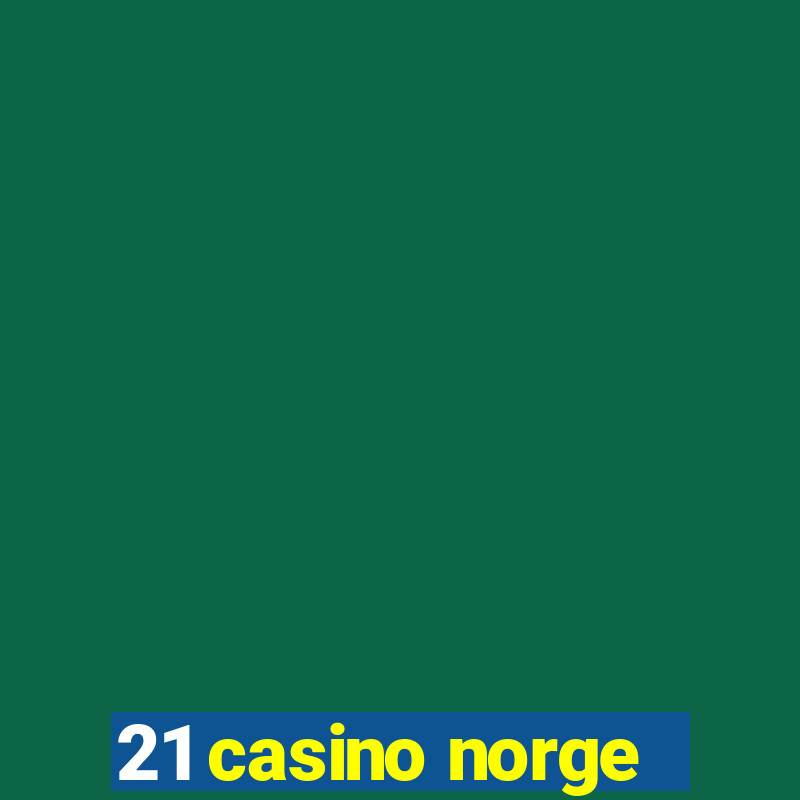 21 casino norge