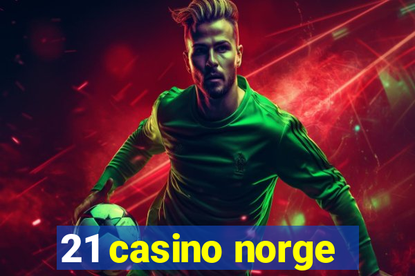 21 casino norge