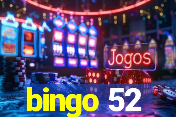 bingo 52