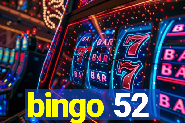 bingo 52