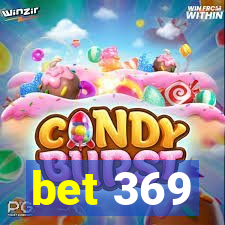 bet 369