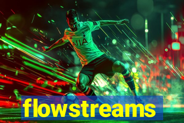 flowstreams