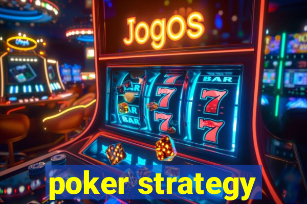 poker strategy