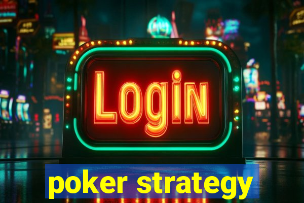 poker strategy