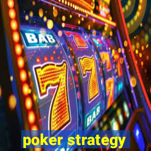 poker strategy