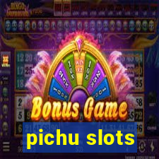 pichu slots