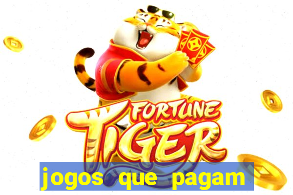 jogos que pagam pra vc jogar