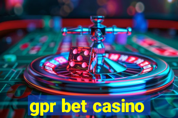 gpr bet casino