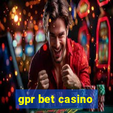 gpr bet casino