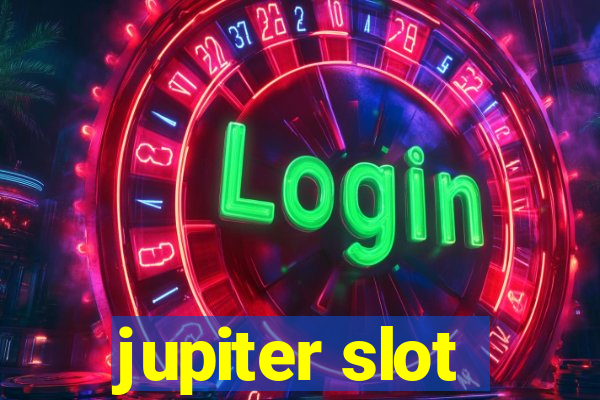 jupiter slot