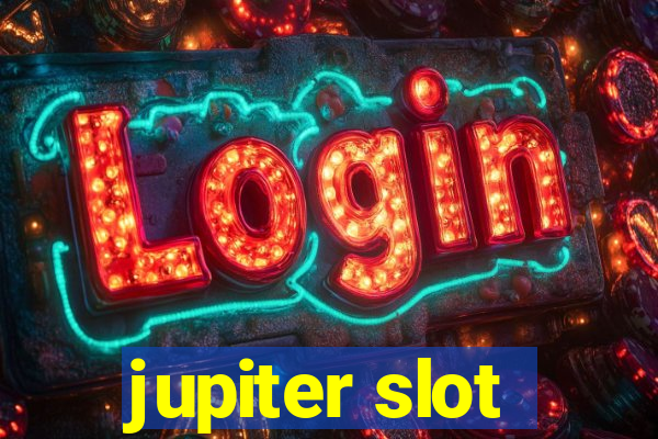 jupiter slot