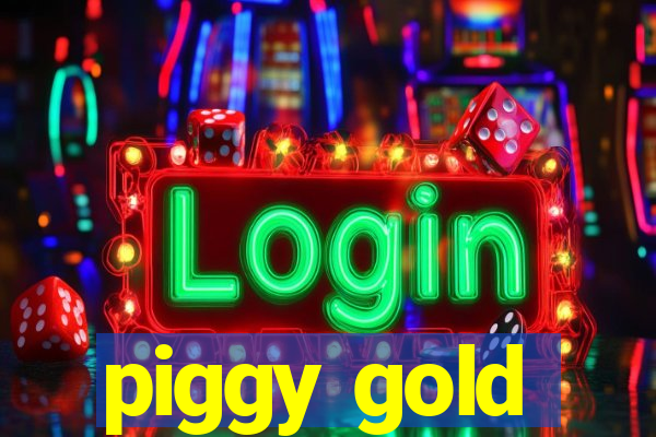 piggy gold