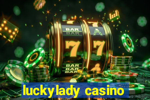 luckylady casino