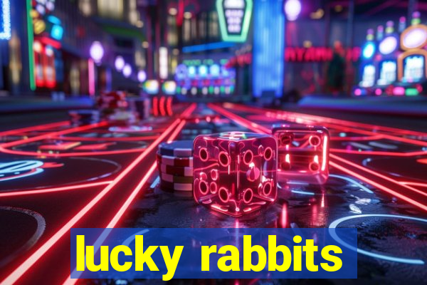 lucky rabbits