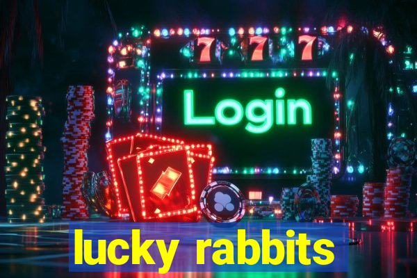 lucky rabbits