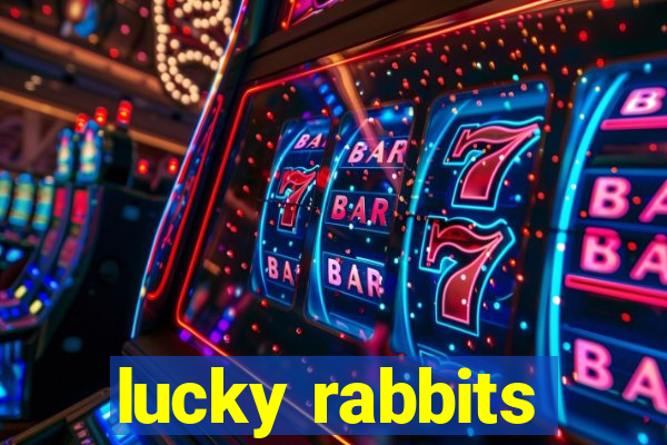 lucky rabbits