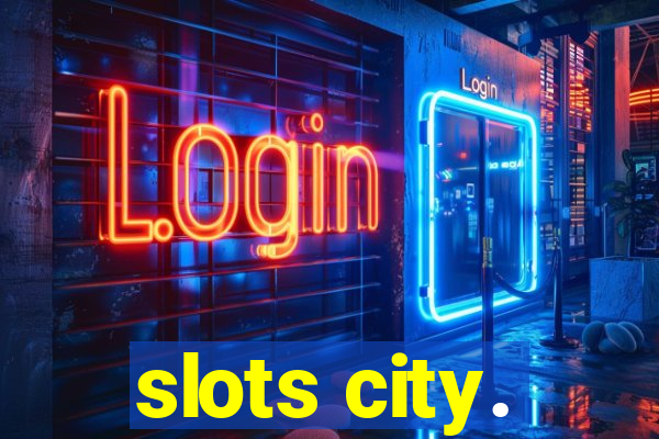 slots city.