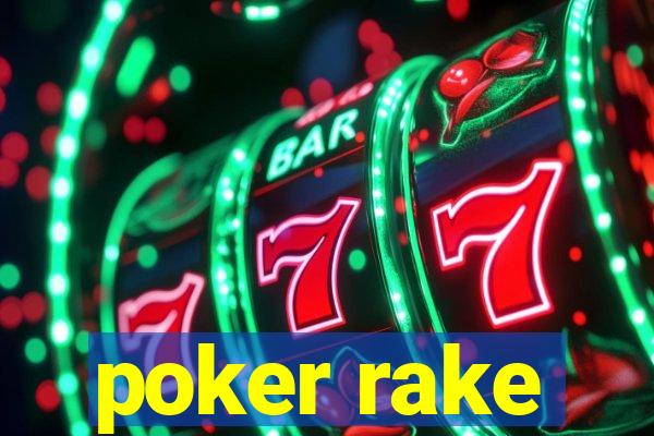 poker rake