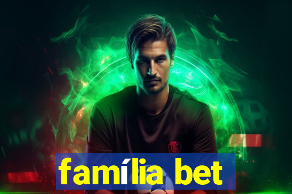 família bet