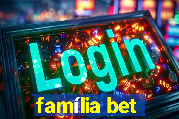 família bet