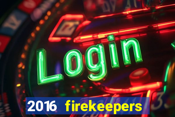 2016 firekeepers casino 400