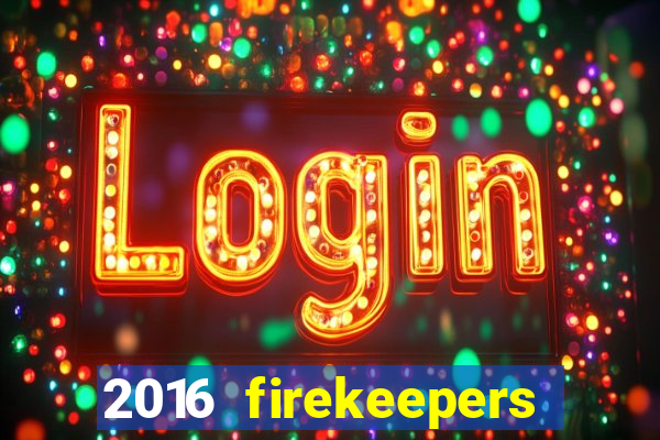 2016 firekeepers casino 400