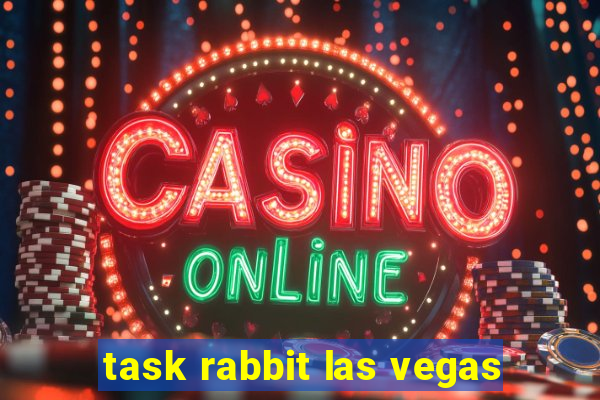 task rabbit las vegas