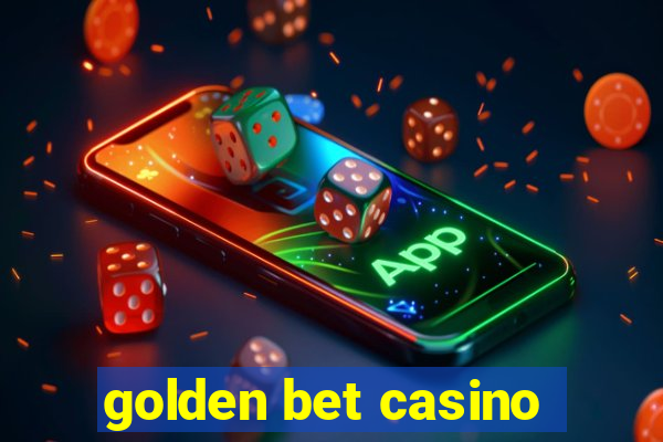 golden bet casino