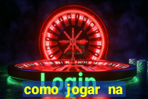 como jogar na roleta estrela bet