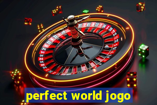 perfect world jogo