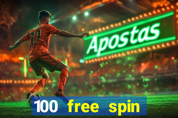 100 free spin casino login