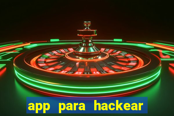 app para hackear jogos dinheiro infinito