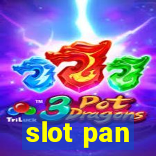 slot pan