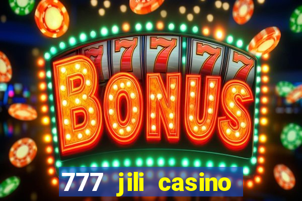 777 jili casino online slot ox