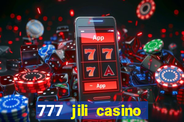 777 jili casino online slot ox