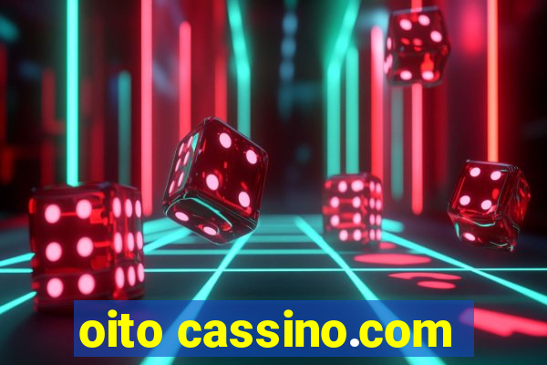 oito cassino.com