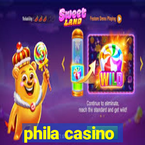 phila casino