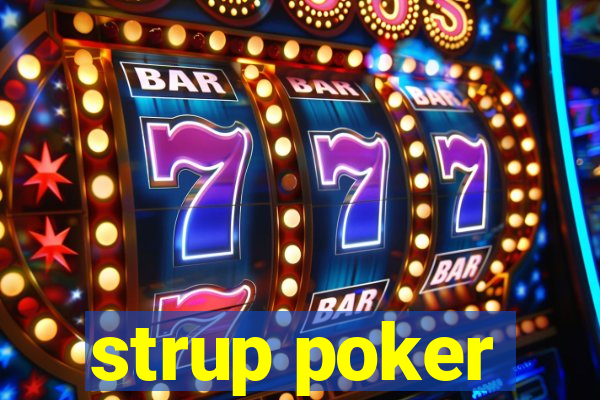 strup poker