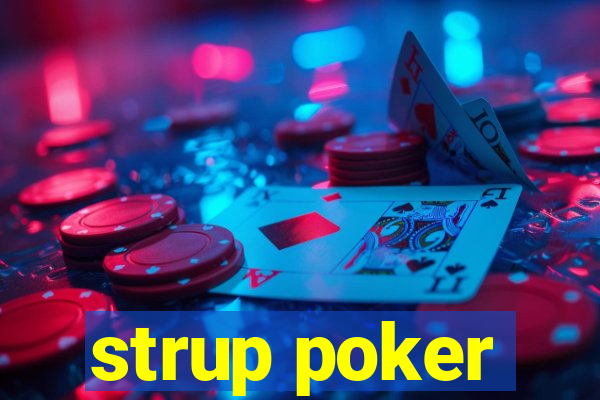 strup poker