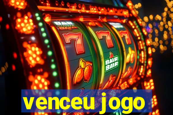 venceu jogo