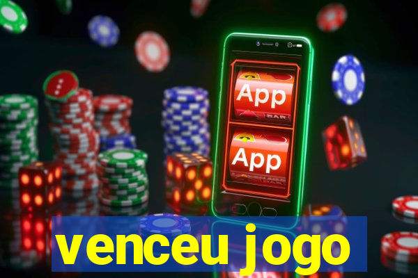 venceu jogo