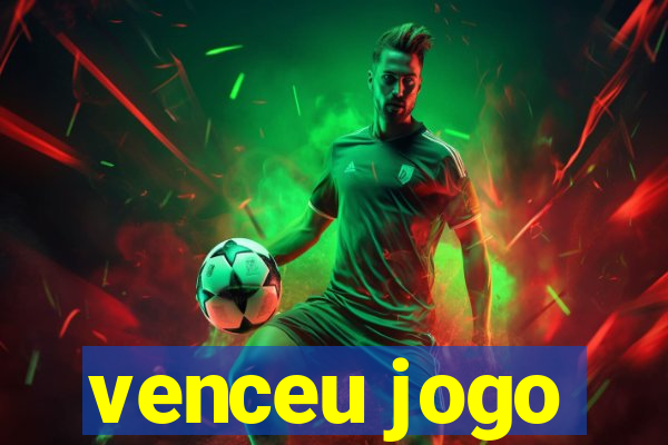 venceu jogo