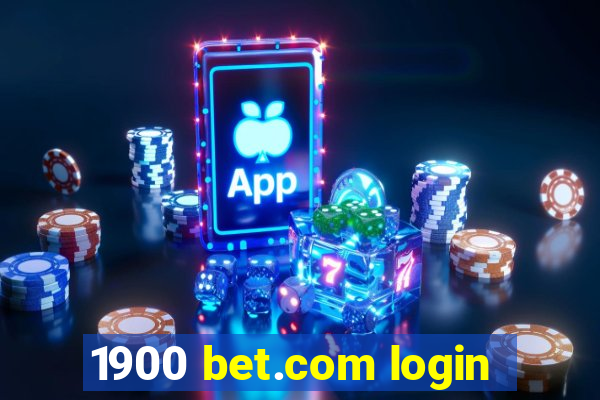 1900 bet.com login