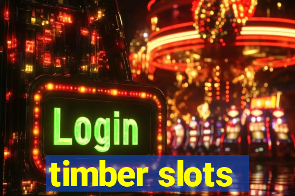 timber slots