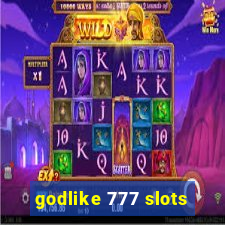 godlike 777 slots