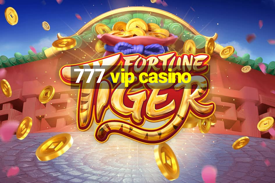 777 vip casino