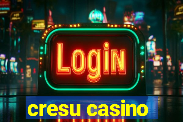 cresu casino