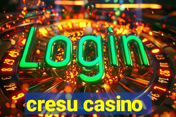 cresu casino