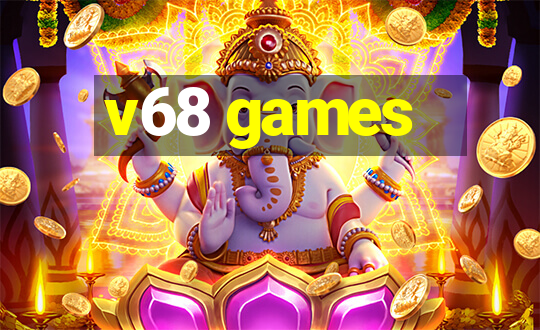 v68 games